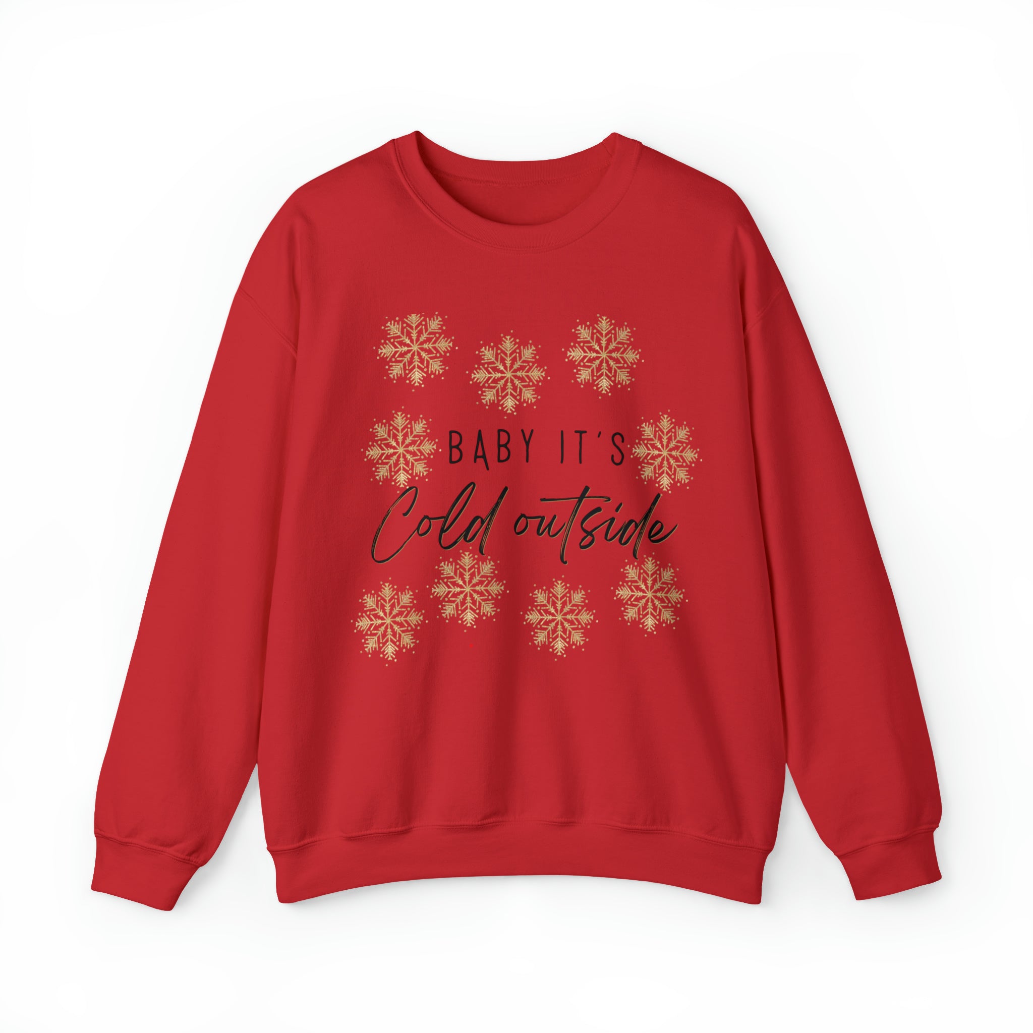 Baby It s Cold Outside Sweatshirt Embrace Winter with Cozy Style