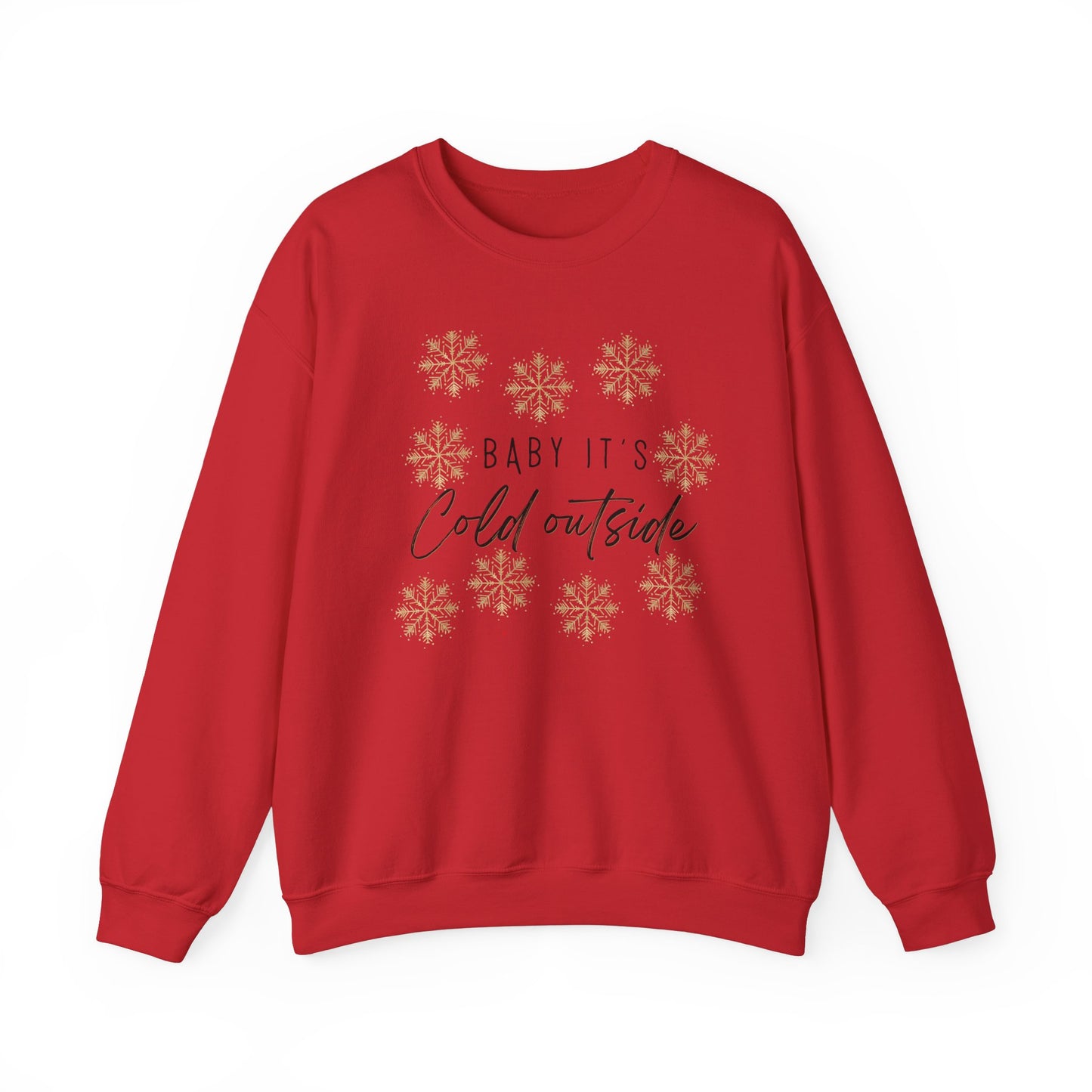 Baby, It's Cold Outside Sweatshirt: Embrace Winter with Cozy Style