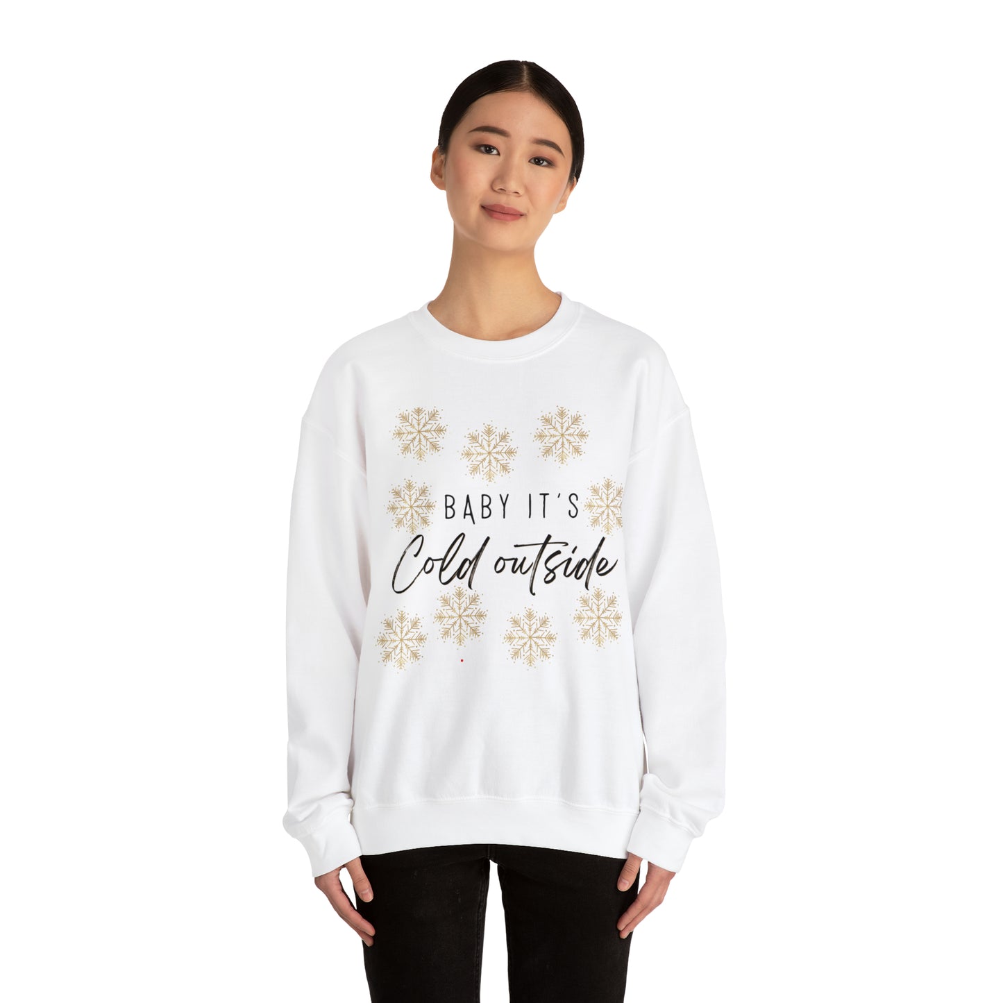 Baby, It's Cold Outside Sweatshirt: Embrace Winter with Cozy Style