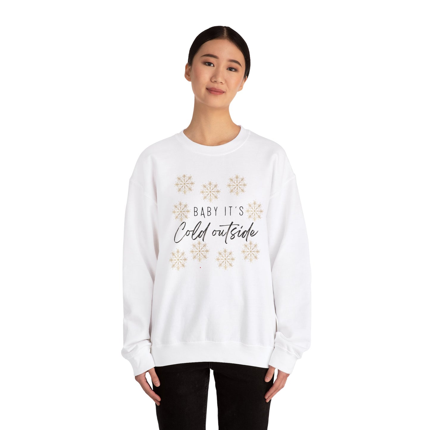 Baby, It's Cold Outside Sweatshirt: Embrace Winter with Cozy Style