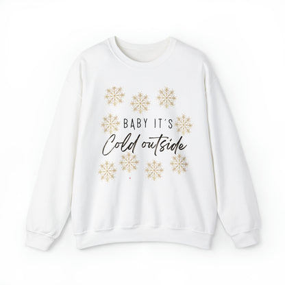 Baby, It's Cold Outside Sweatshirt: Embrace Winter with Cozy Style